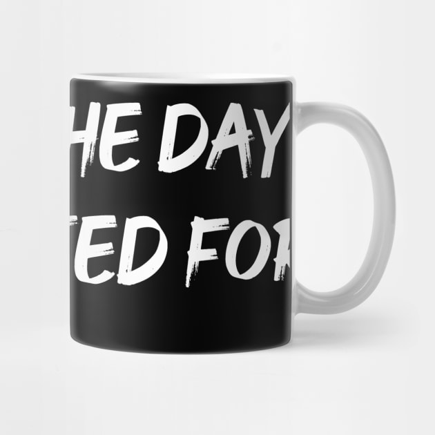 Have The Day You Voted For by ArtistTee ⭐⭐⭐⭐⭐